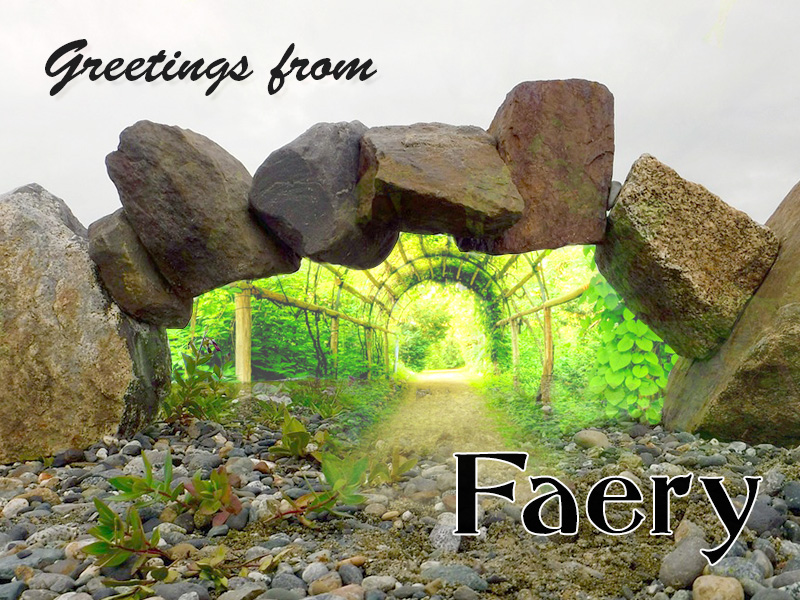 Greetings from Faery